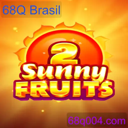SunnyFruits2: Descubra a Nova Sensação de Jogos com 68Q Brasil